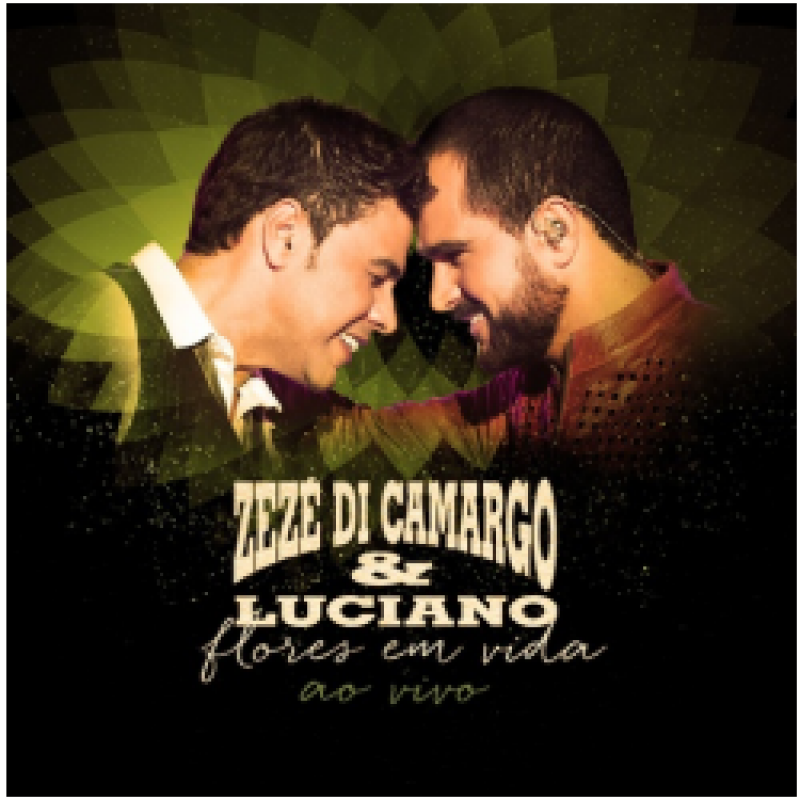Zezé Di Camargo E Luciano Flores Em Vida